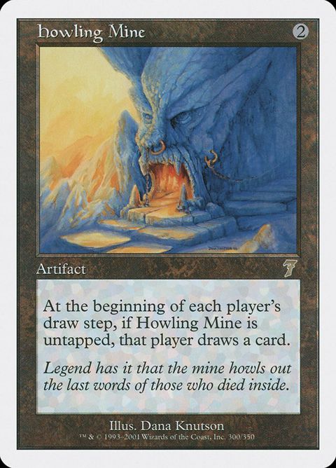 Howling Mine (300)