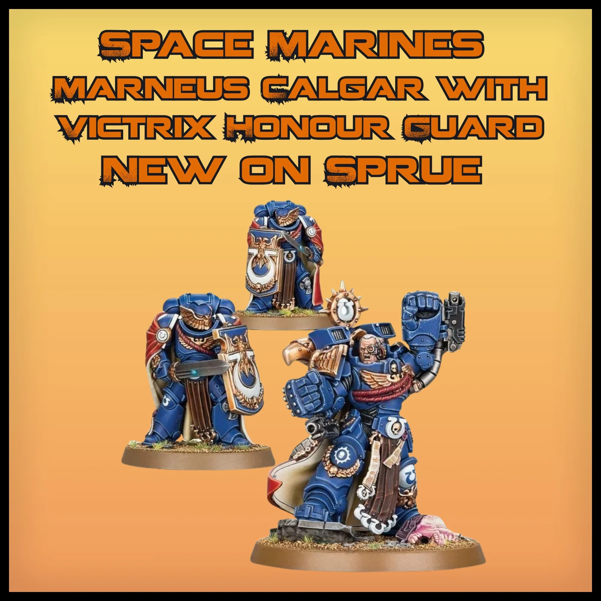 Warhammer 40k: Space Marine Marneus Calgar with Victrix Honour Guard New on Sprue (No Bases)