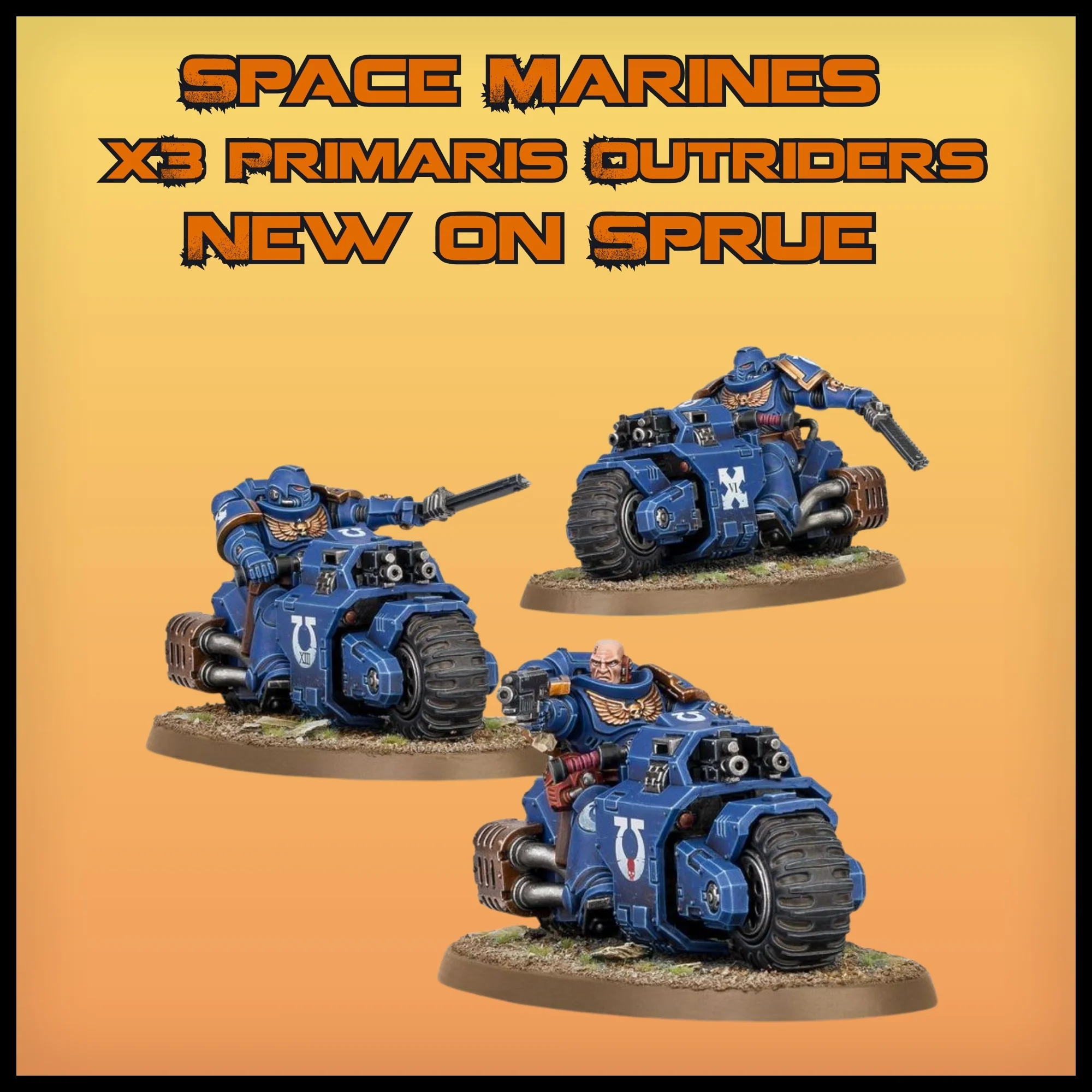 Warhammer 40k: Space Marine Primaris Outriders New on Sprue (No Bases)